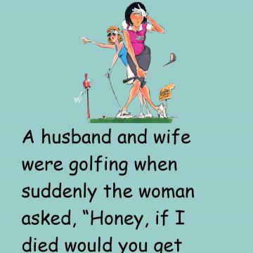 A Husband And Wife Were Golfing