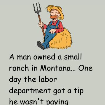 A Man Owned A Small Ranch In Montana