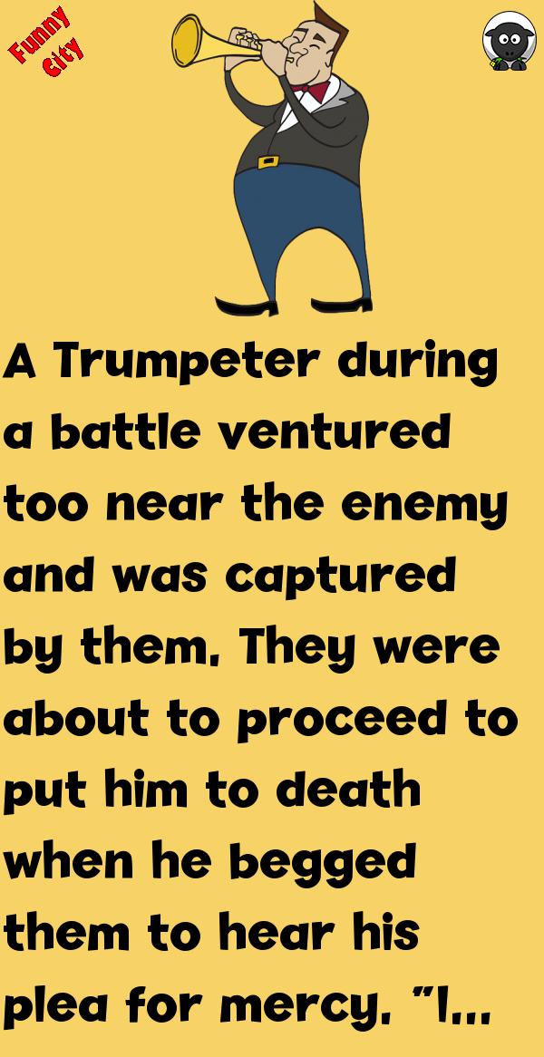 STORY: THE TRUMPETER TAKEN PRISONER Funnycity